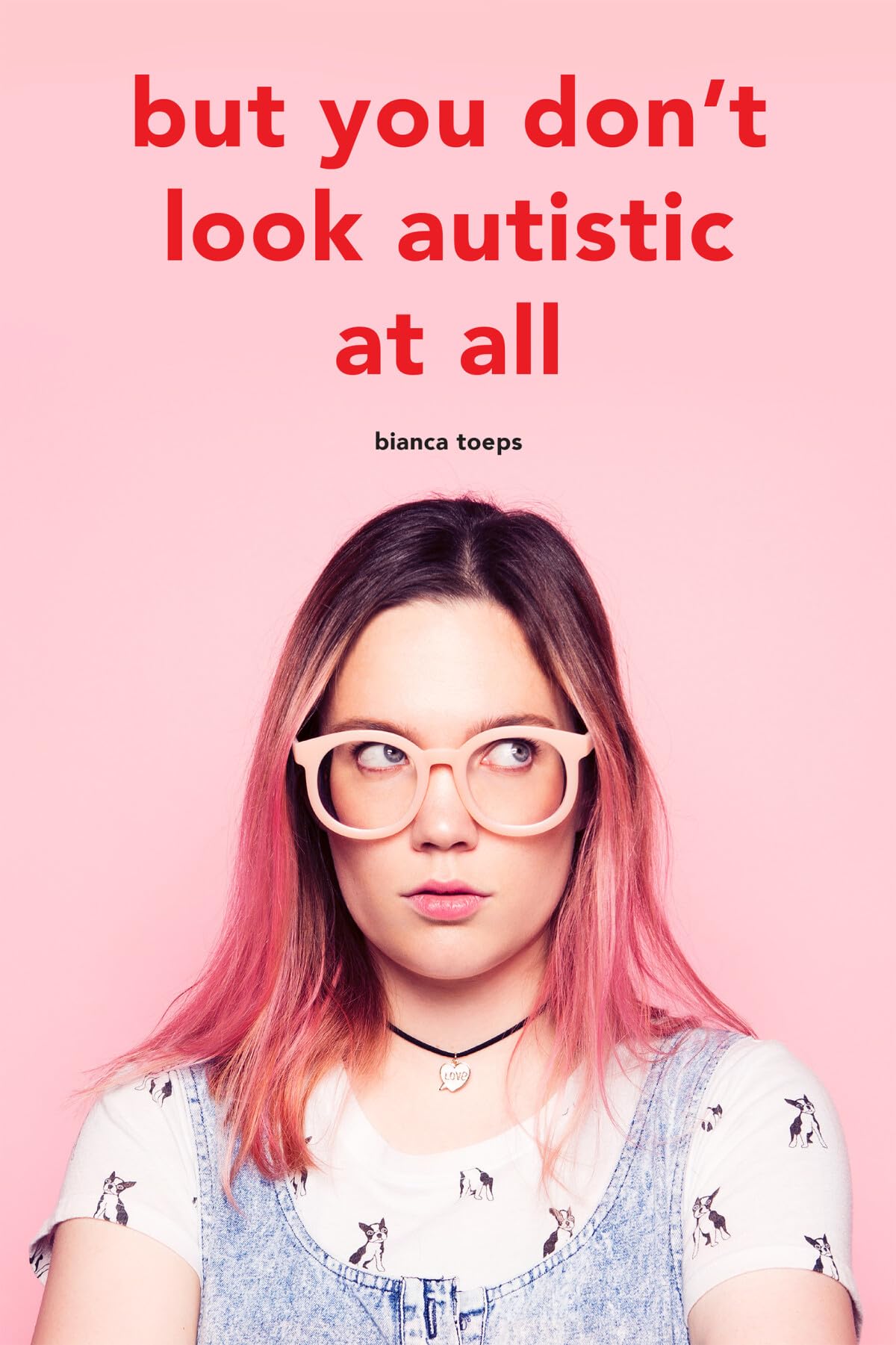 But you don't look autistic at all (Bianca Toeps' books),Used