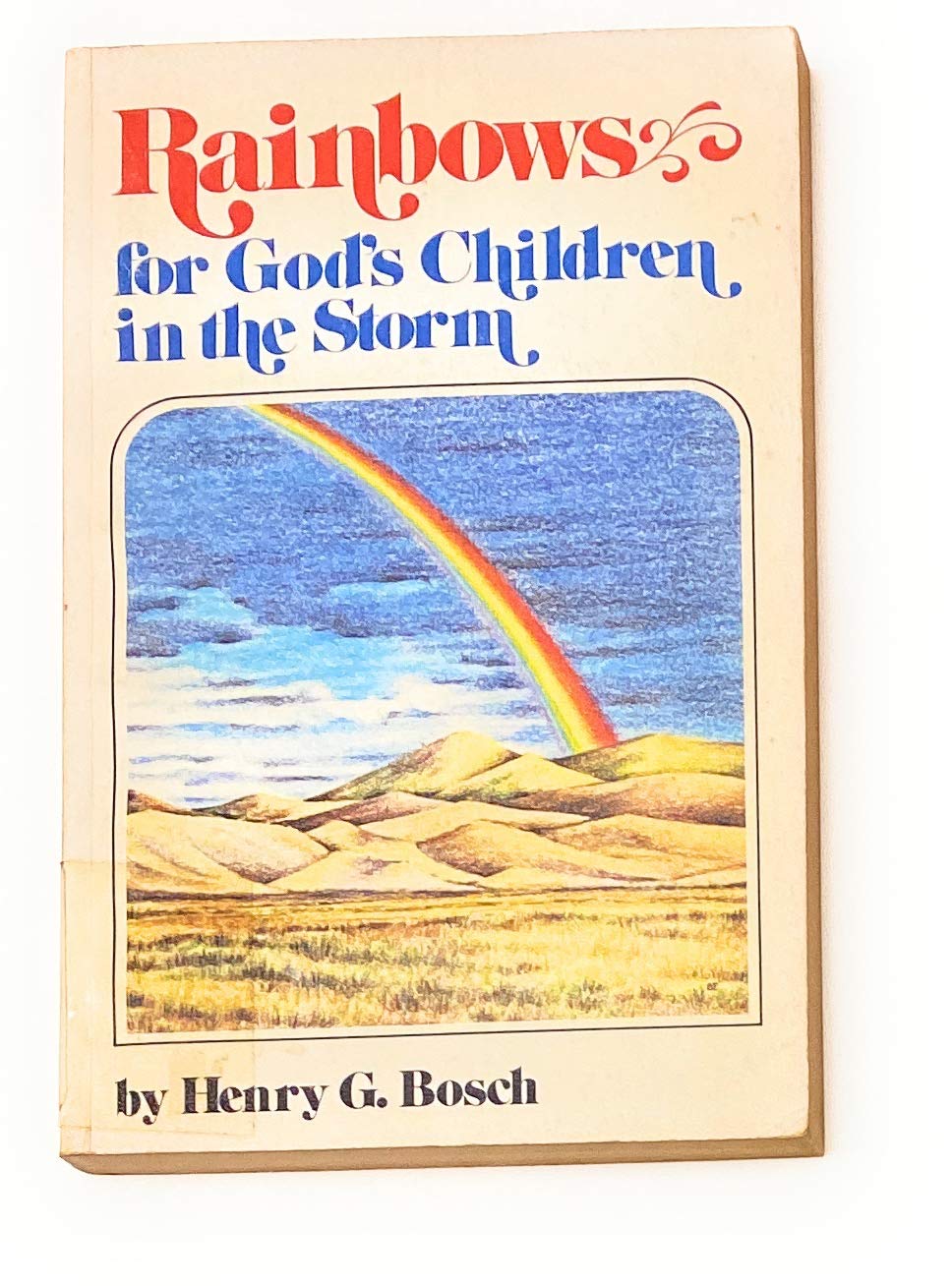 Rainbows for God's Children in the Storm,Used