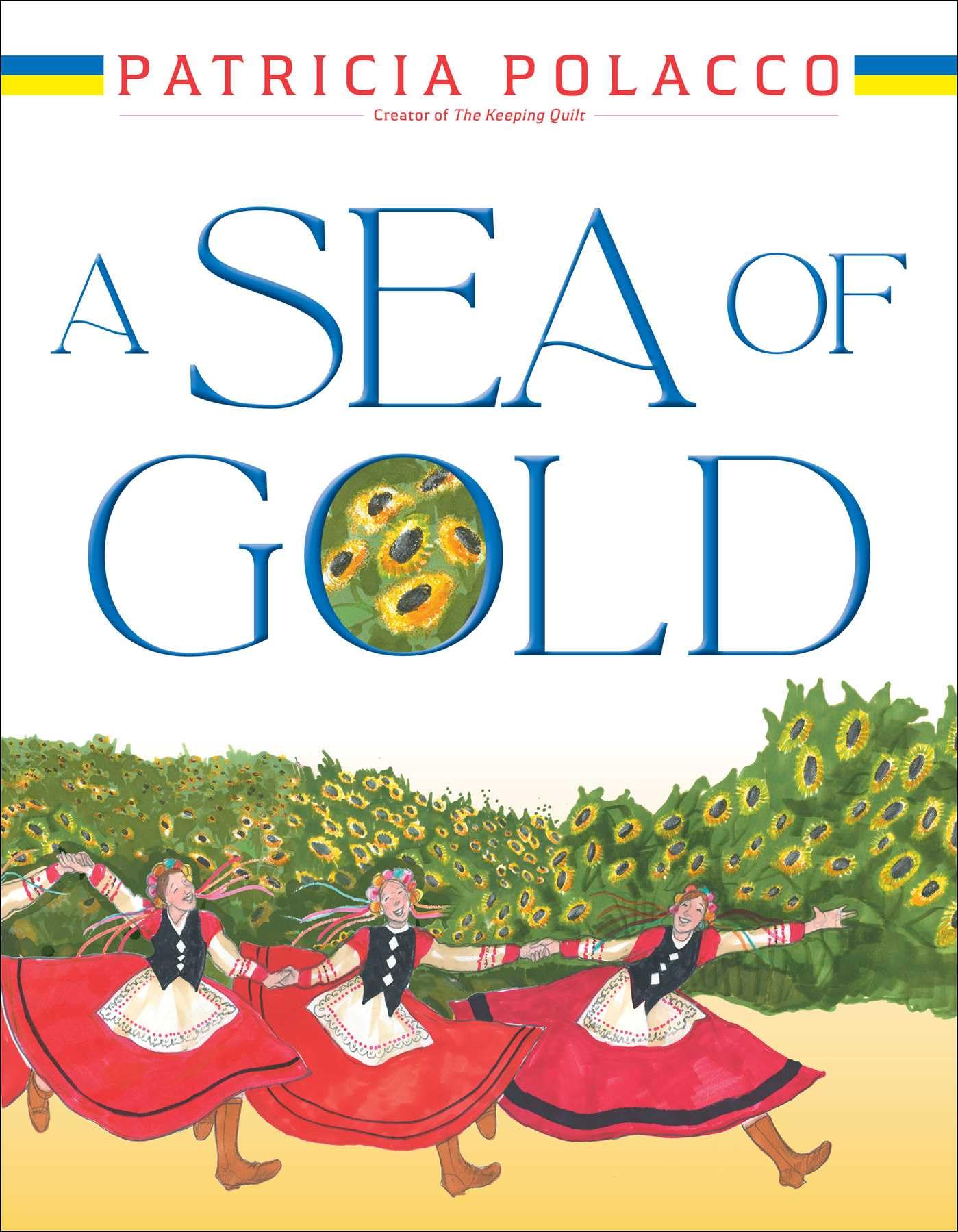 A Sea of Gold: A Ukrainian Family's Story through the Generations,New