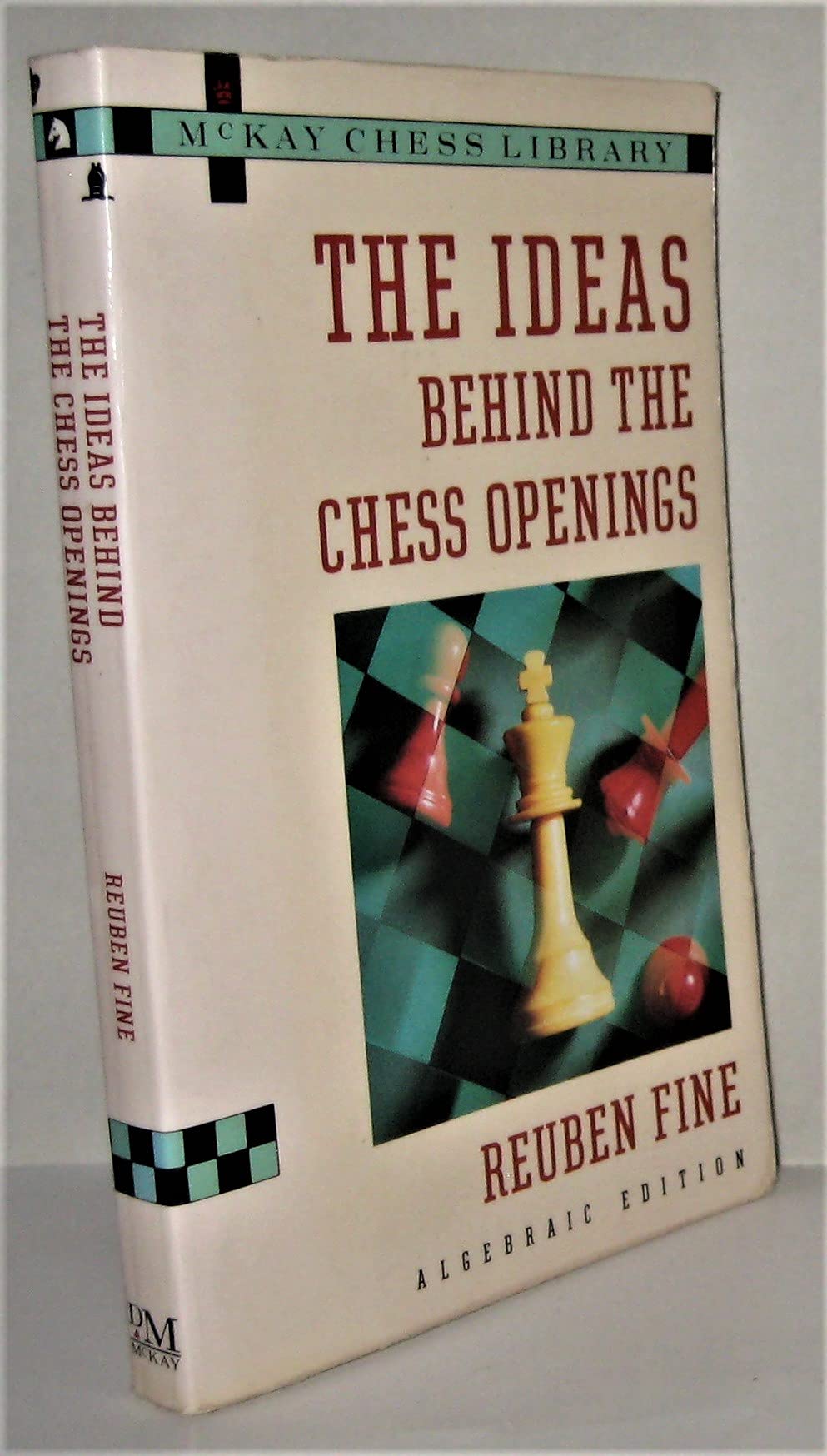 The Ideas Behind The Chess Openings: Algebraic Notation,New