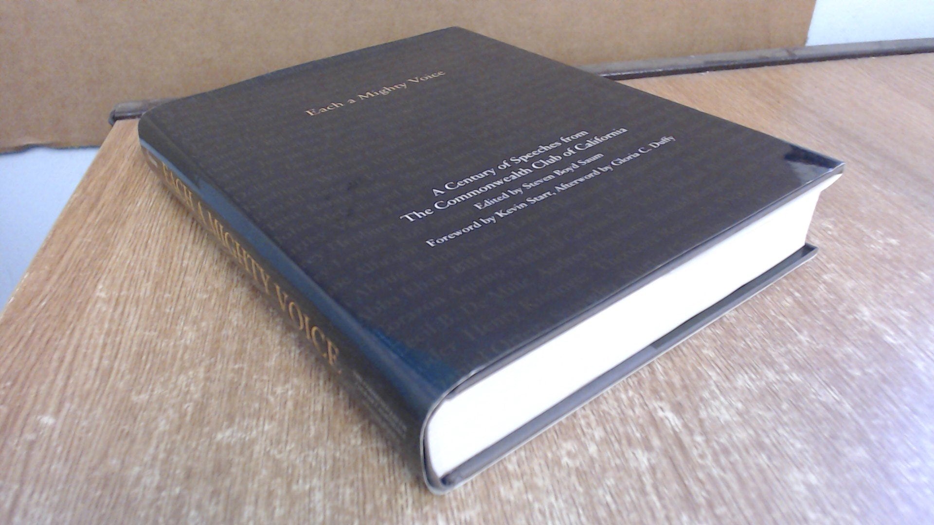 Each a Mighty Voice: A Century of Speeches from the Commonwealth Club of California,Used