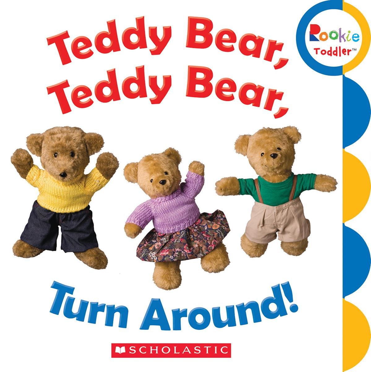 Teddy Bear, Teddy Bear, Turn Around (Rookie Toddler),Used