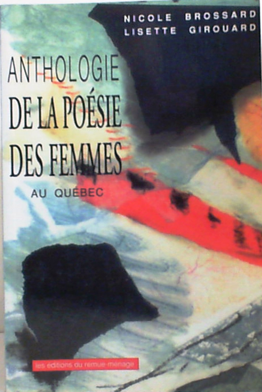 Anthologie De LA Poesie Des Femmes Au Quebec,Used