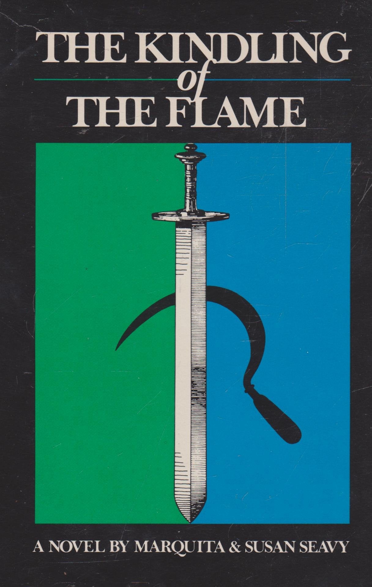 The Kindling of the Flame: A Novel,Used