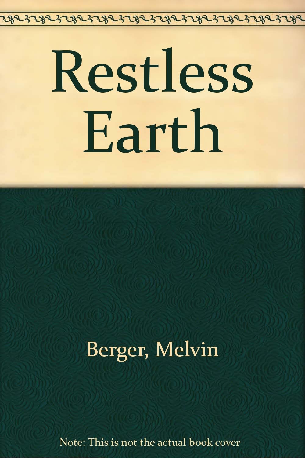 The Restless Earth (Ranger Rick Science Spectacular),Used