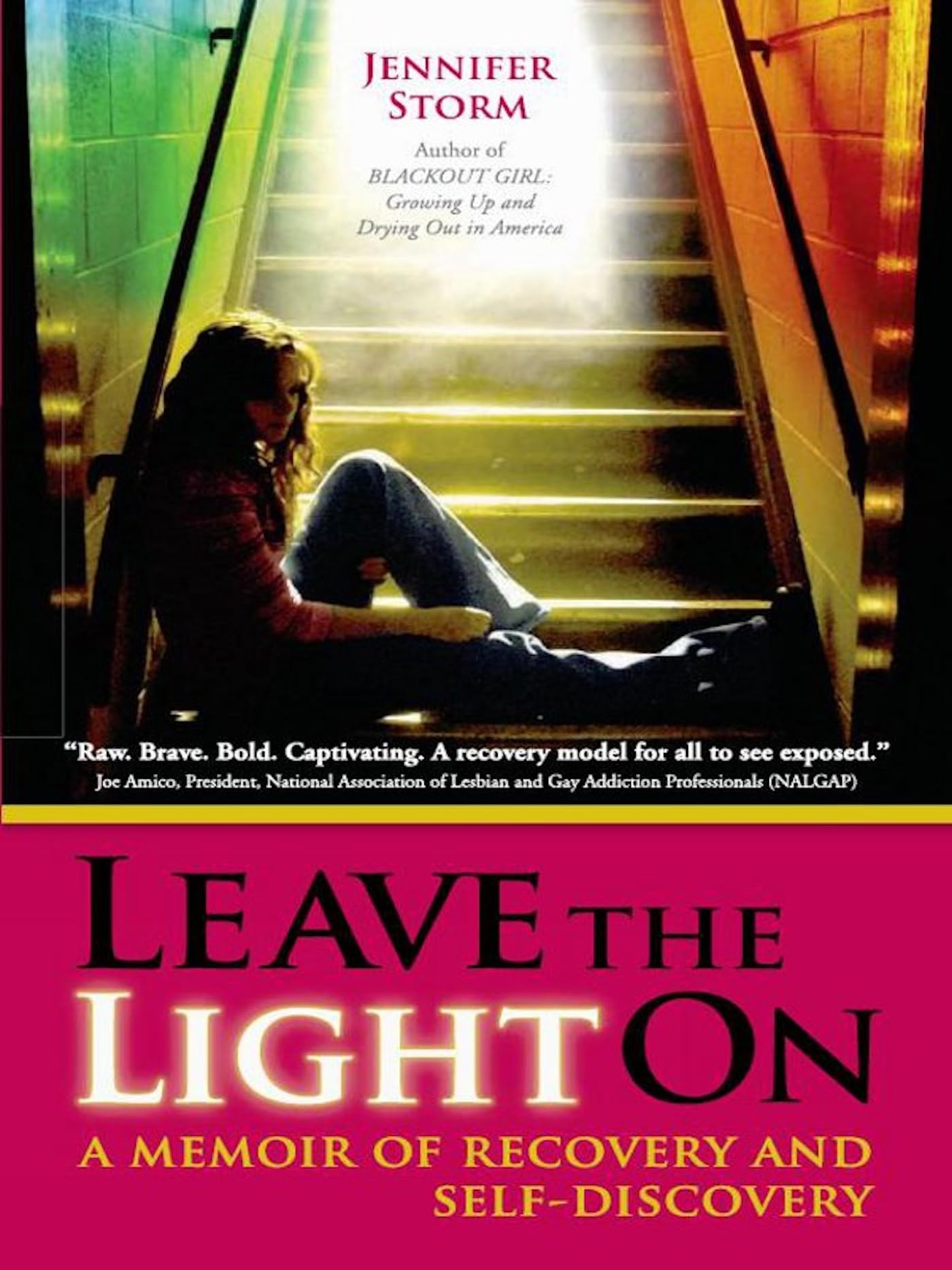 Leave the Light On: A Memoir of Recovery and SelfDiscovery,Used
