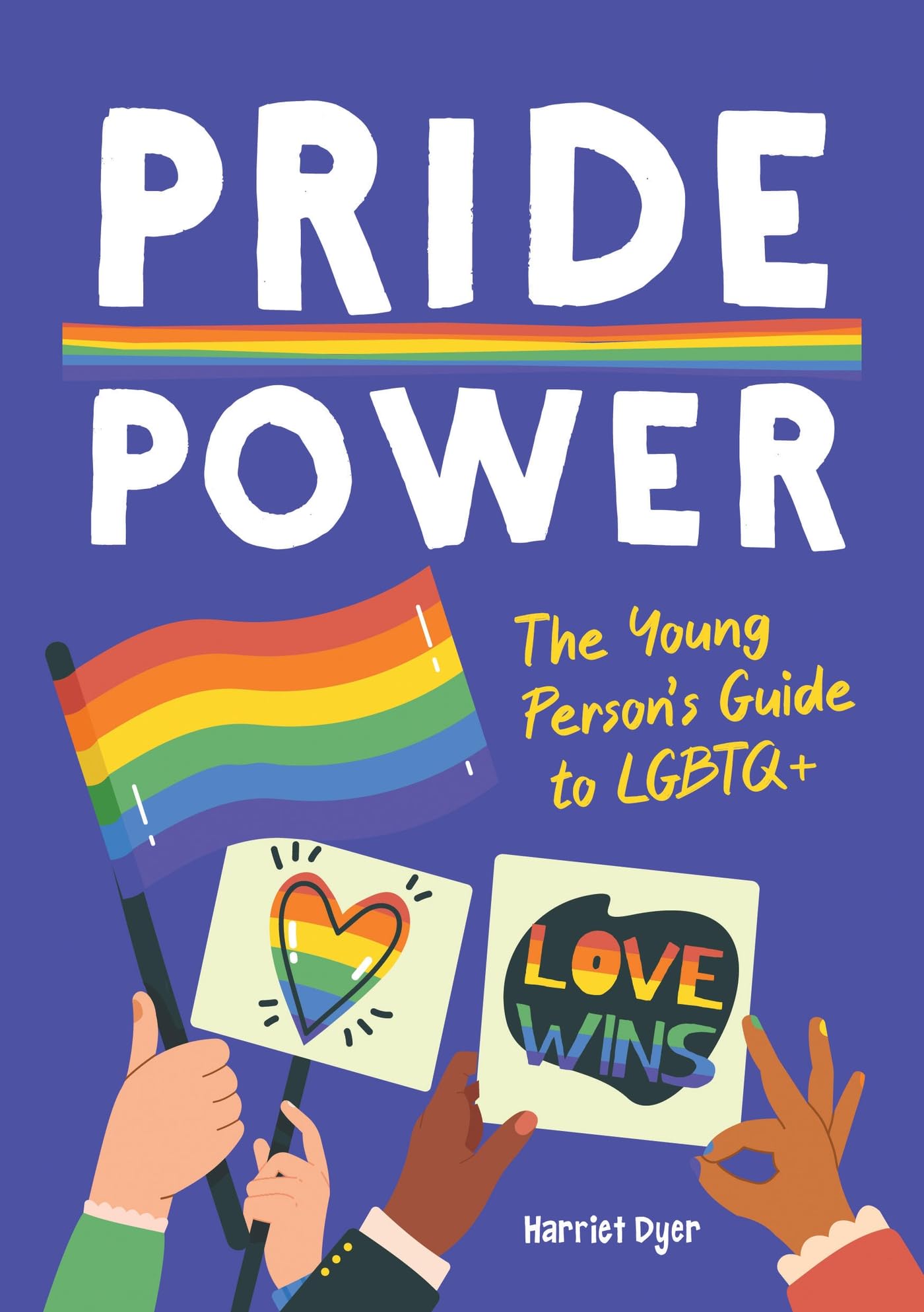 Pride Power: The Young Person's Guide to LGBTQIA+,New