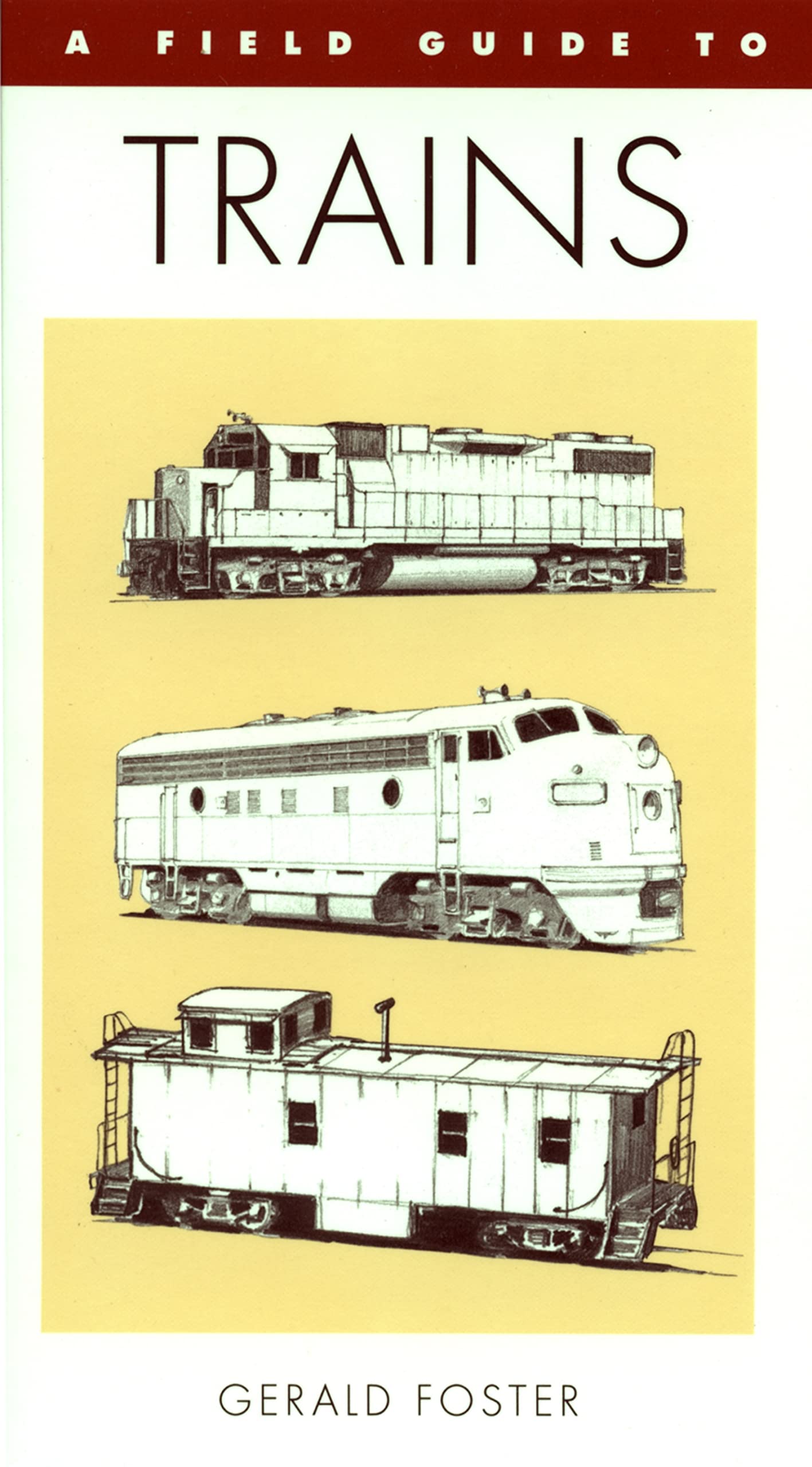 A Field Guide To Trains Of North America (Peterson Field Guide Series),New