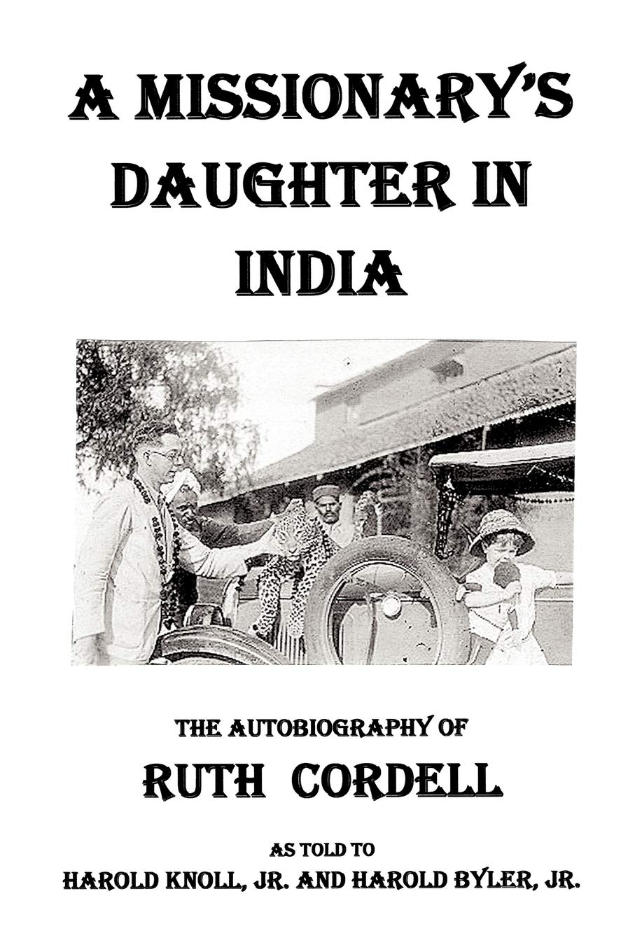 A Missionary's Daughter in India: An Autobiography,Used