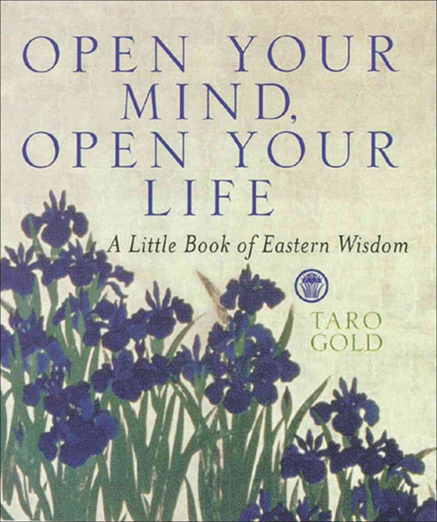 Open Your Mind, Open Your Life: A Little Book of Eastern Wisdom,New