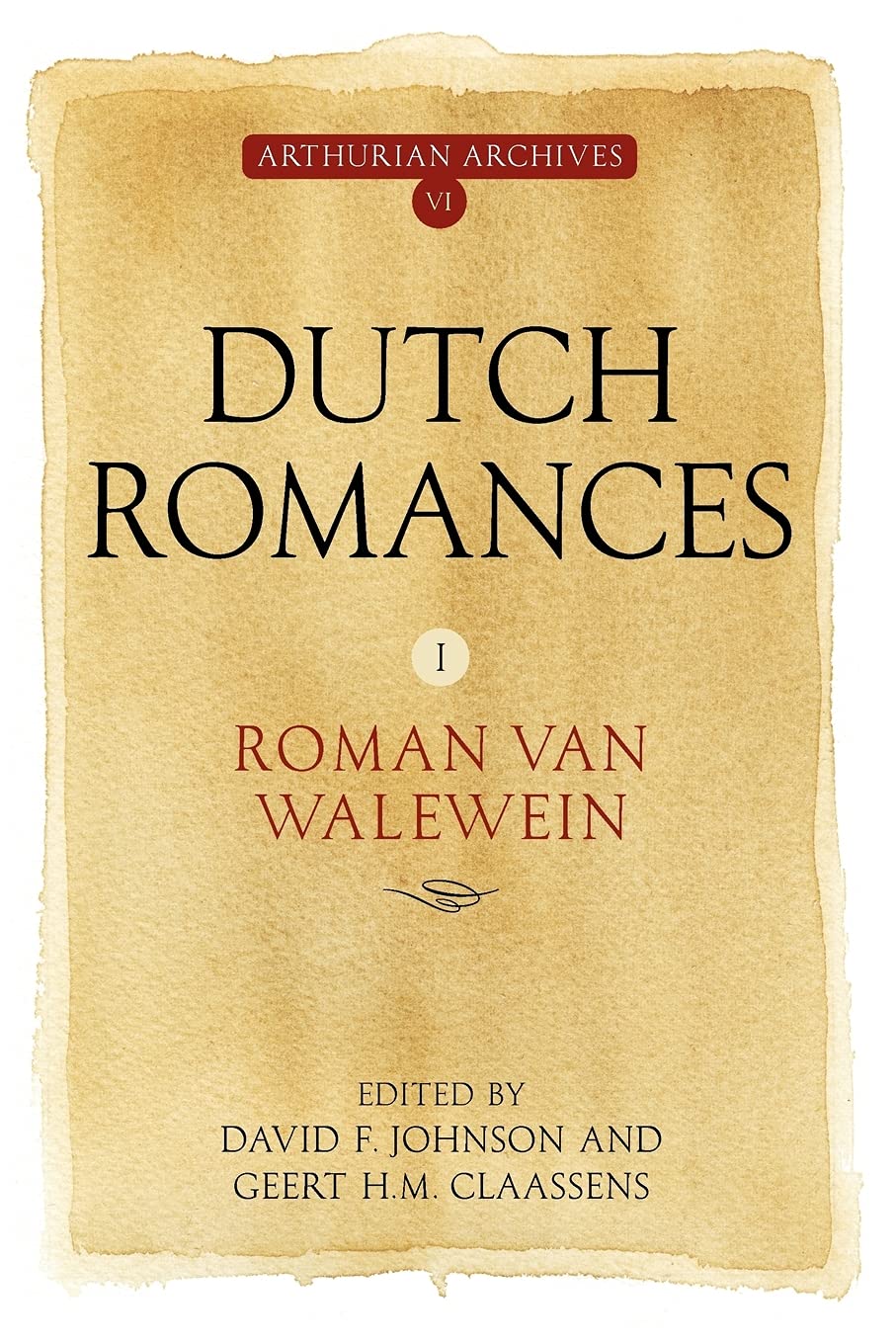 Dutch Romances I: Roman Van Walewein (Arthurian Archives),Used