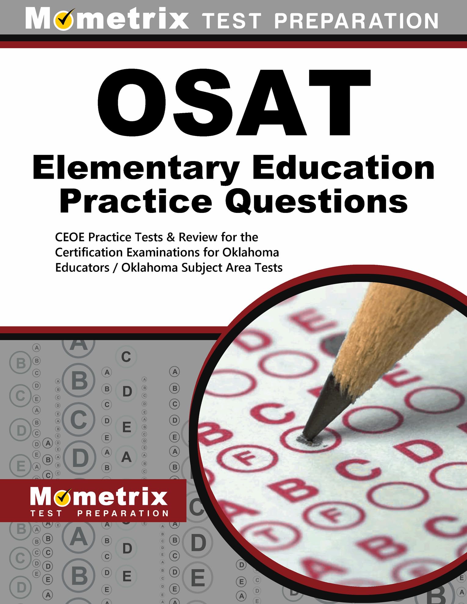 OSAT Elementary Education Practice Questions: CEOE Practice Tests & Review for the Certification Examinations for Oklahoma Educa,Used