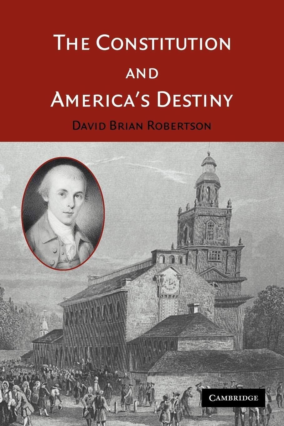The Constitution And America'S Destiny,New