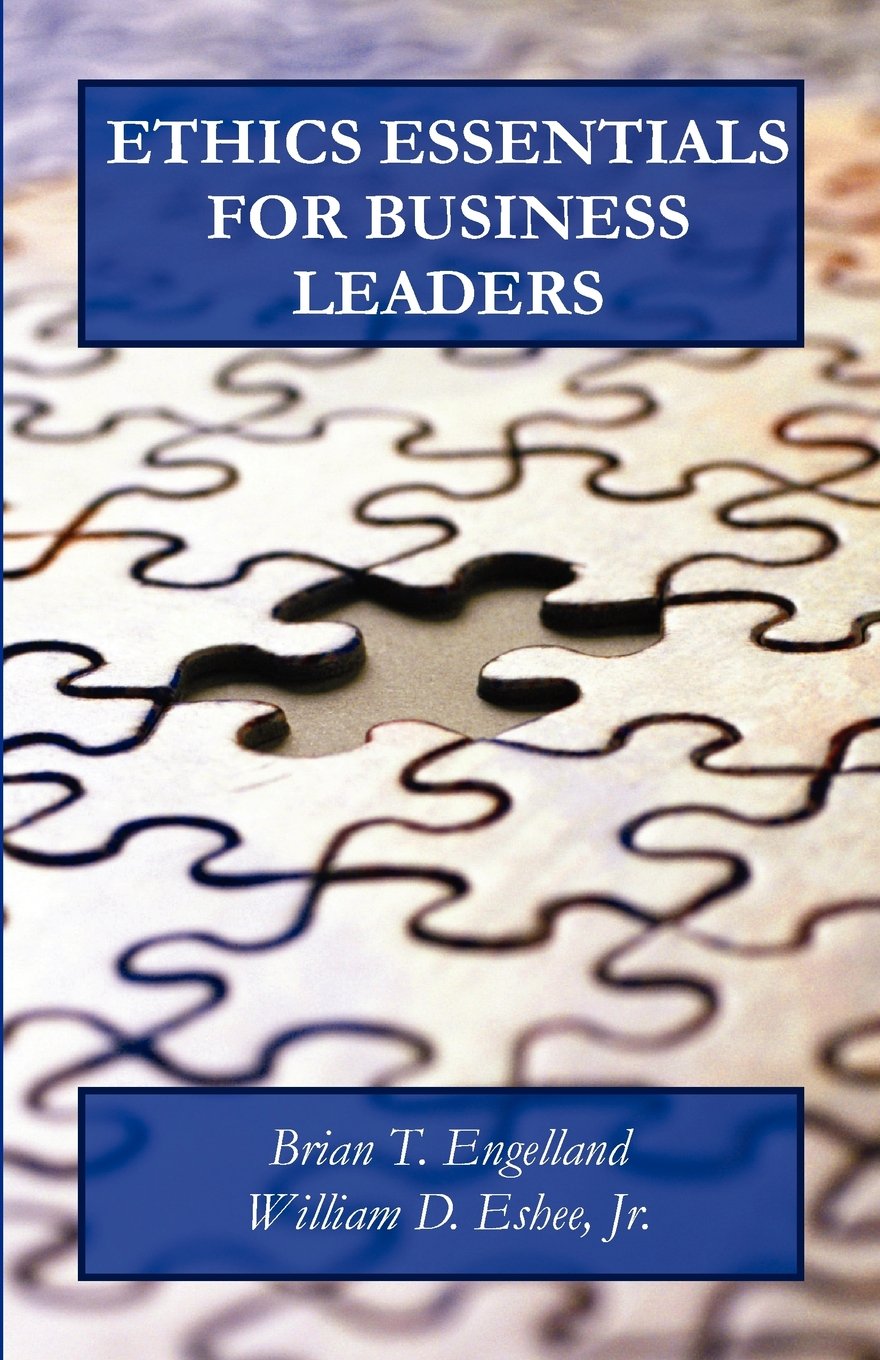 Ethics Essentials for Business Leaders,New