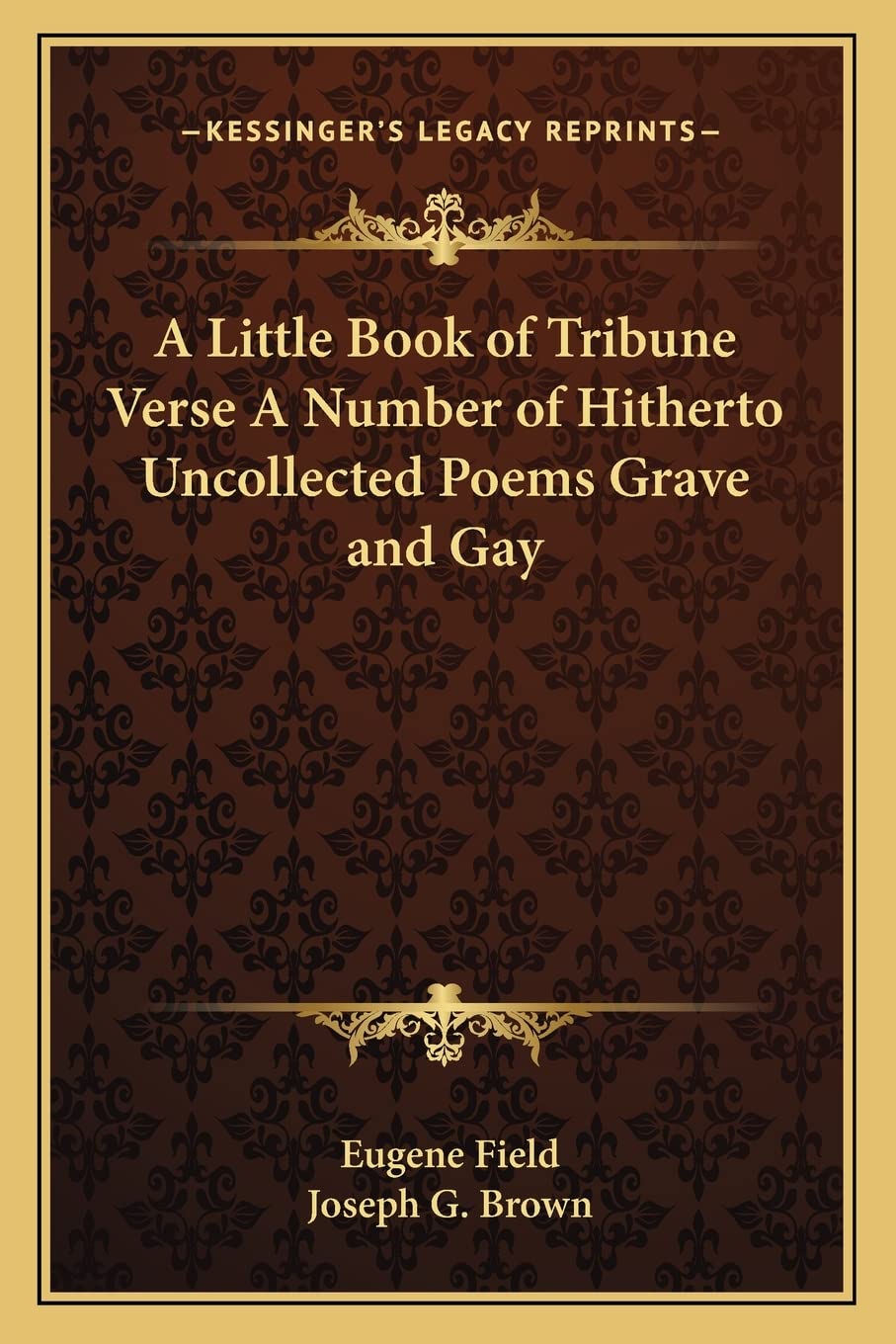 A Little Book of Tribune Verse A Number of Hitherto Uncollected Poems Grave and Gay,Used