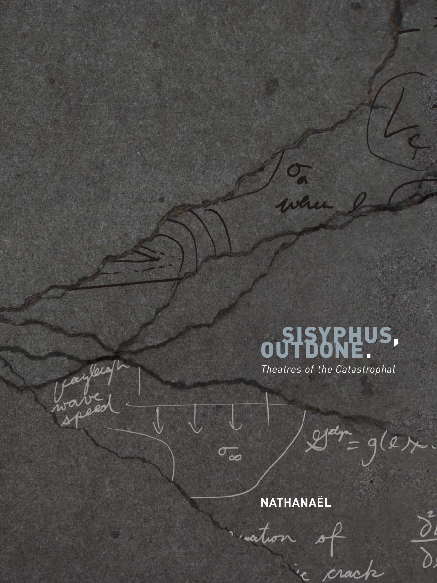 Sisyphus, Outdone.: Theatres of the Catastrophal,Used
