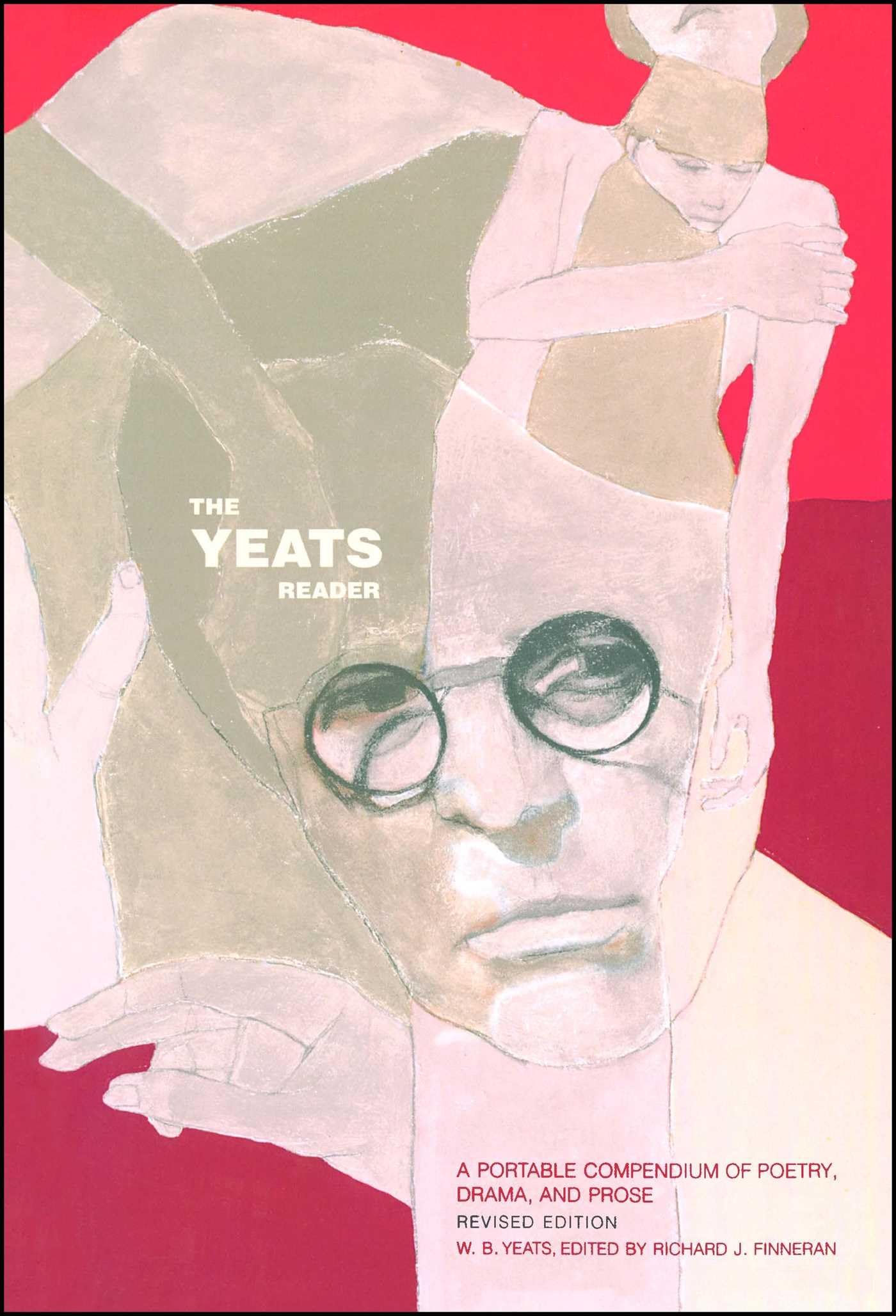 The Yeats Reader: A Portable Compendium of Poetry, Drama, and Prose,Used