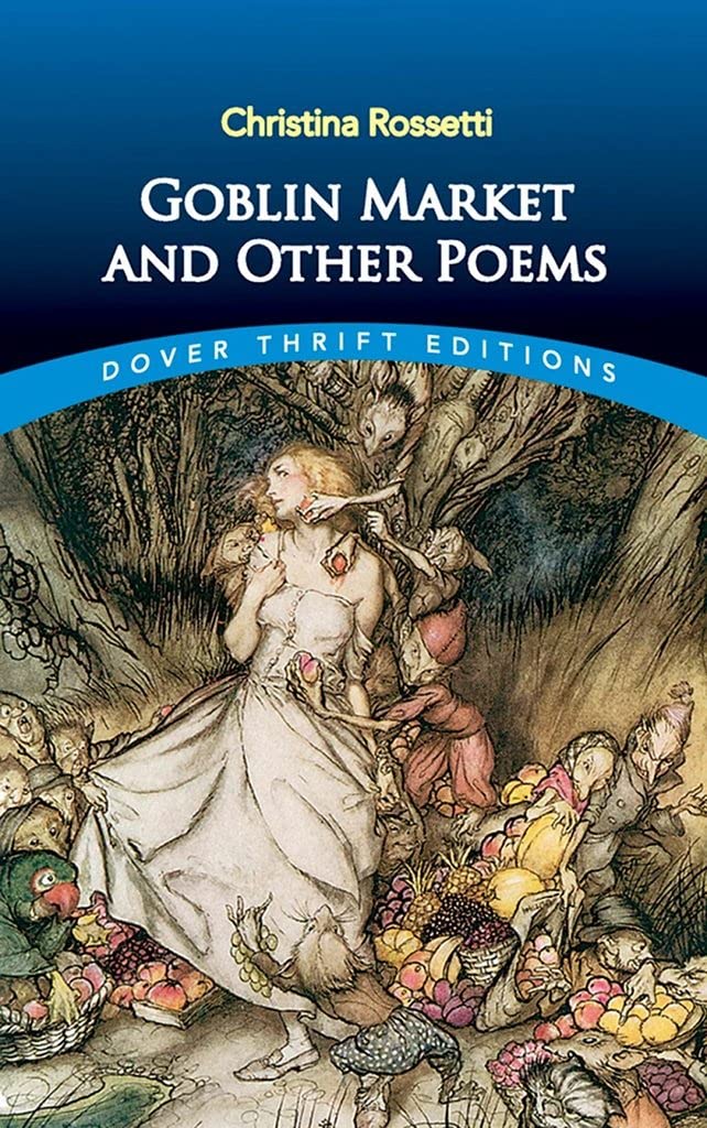 Goblin Market And Other Poems (Dover Thrift Editions: Poetry),New