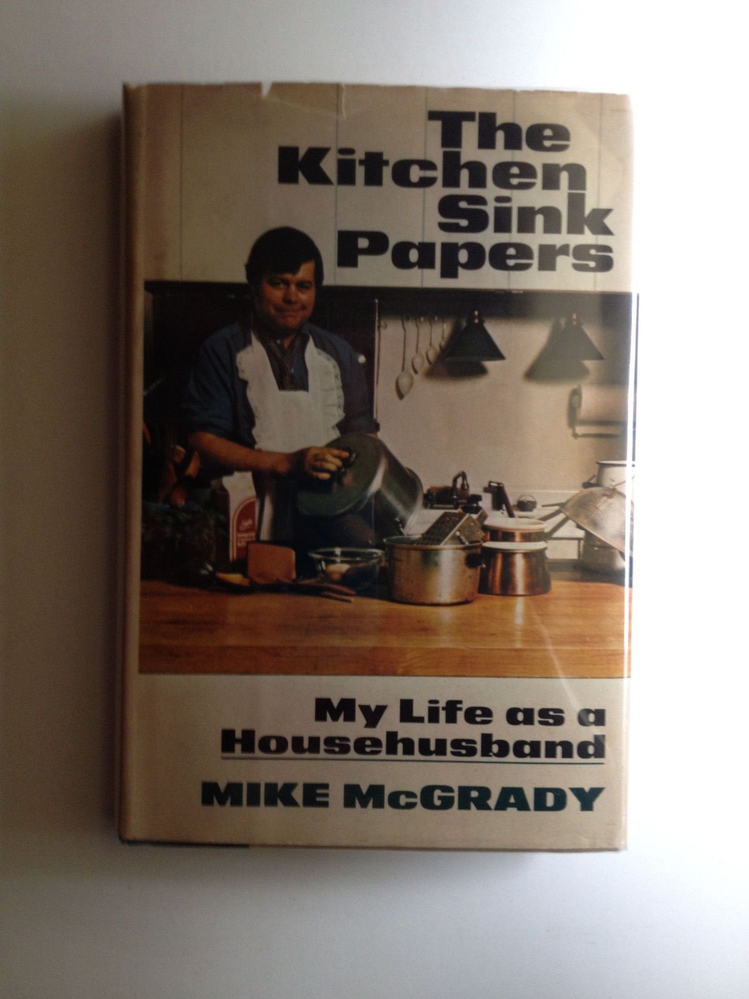 The Kitchen Sink Papers: My Life As A Househusband,Used