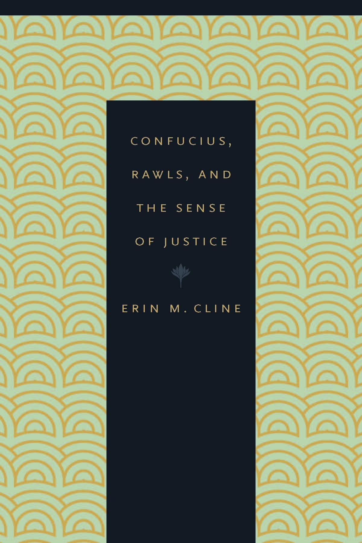 Confucius, Rawls, and the Sense of Justice,New