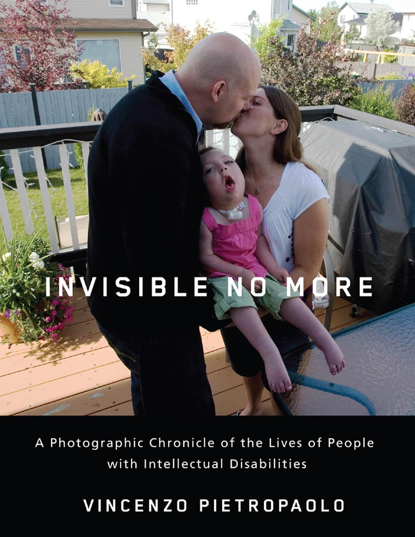 Invisible No More: A Photographic Chronicle Of The Lives Of People With Intellectual Disabilities,Used