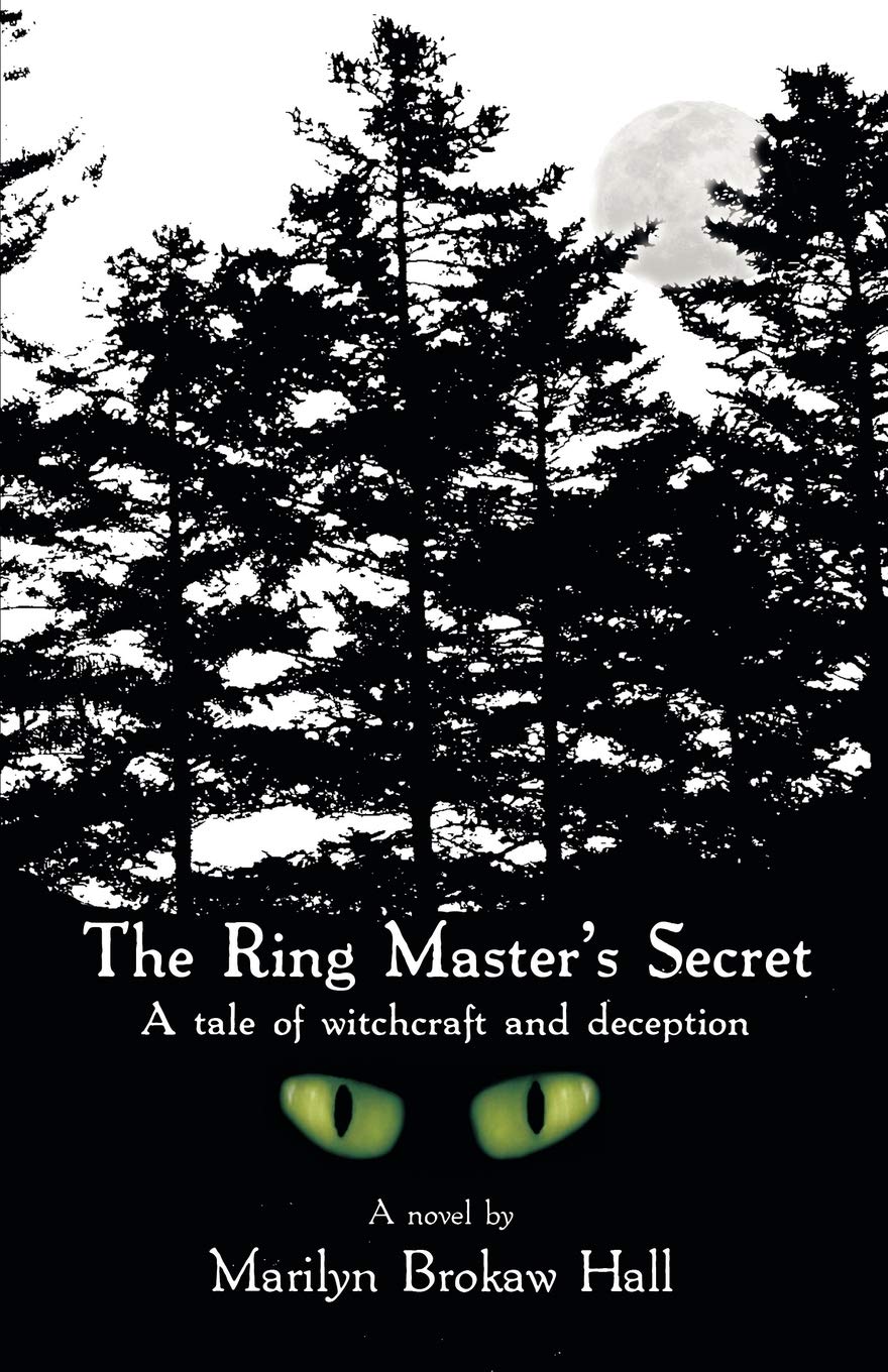 The Ringmaster'S Secret: A Tale Of Witchcraft And Deception,Used