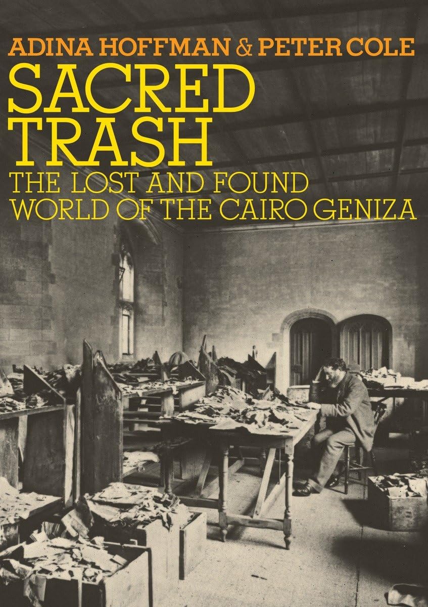 Sacred Trash: The Lost And Found World Of The Cairo Geniza (Jewish Encounters Series),Used