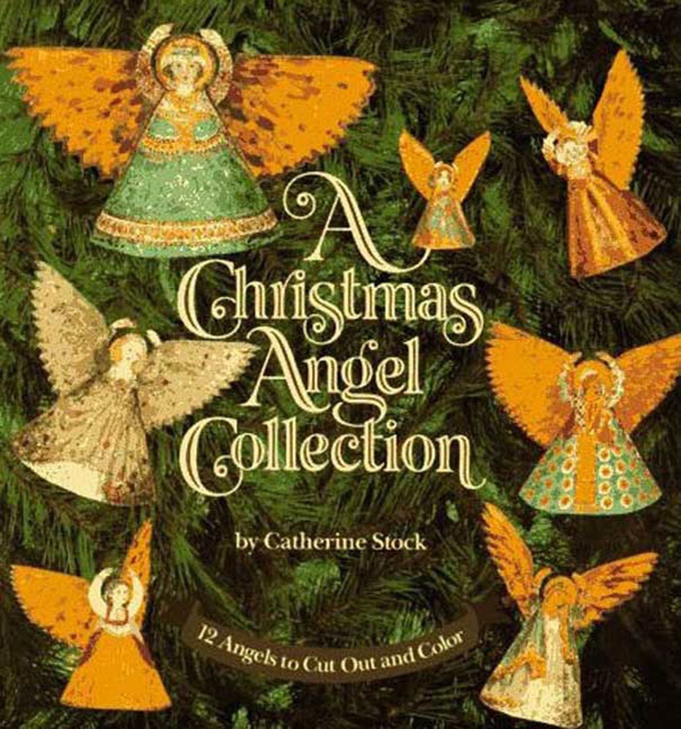 A Christmas Angel Collection: 12 Angels To Cut Out And Color,New
