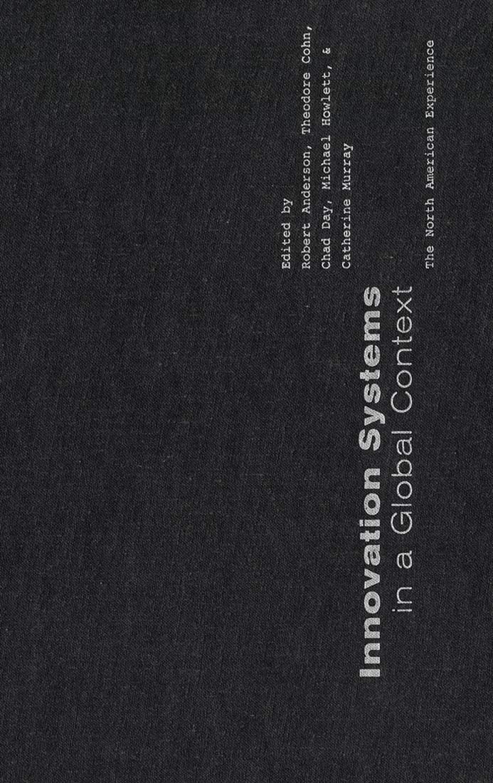 Innovation Systems in a Global Context: The North American Experience,Used