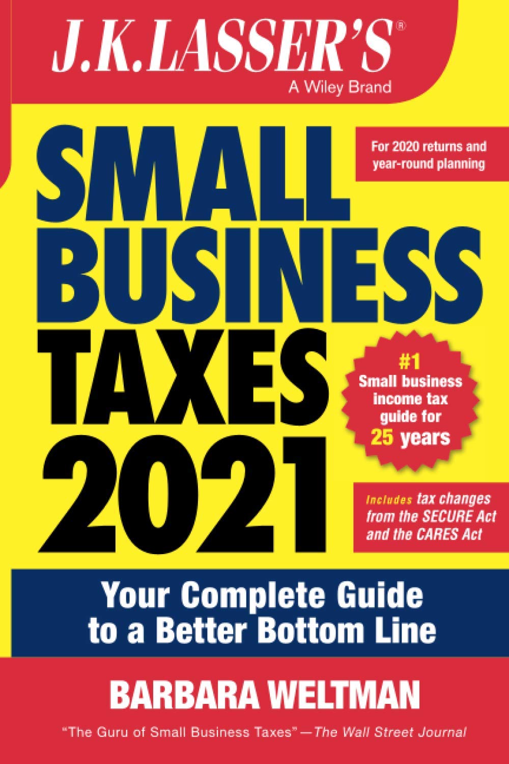 J.K. Lasser's Small Business Taxes 2021: Your Complete Guide to a Better Bottom Line,Used