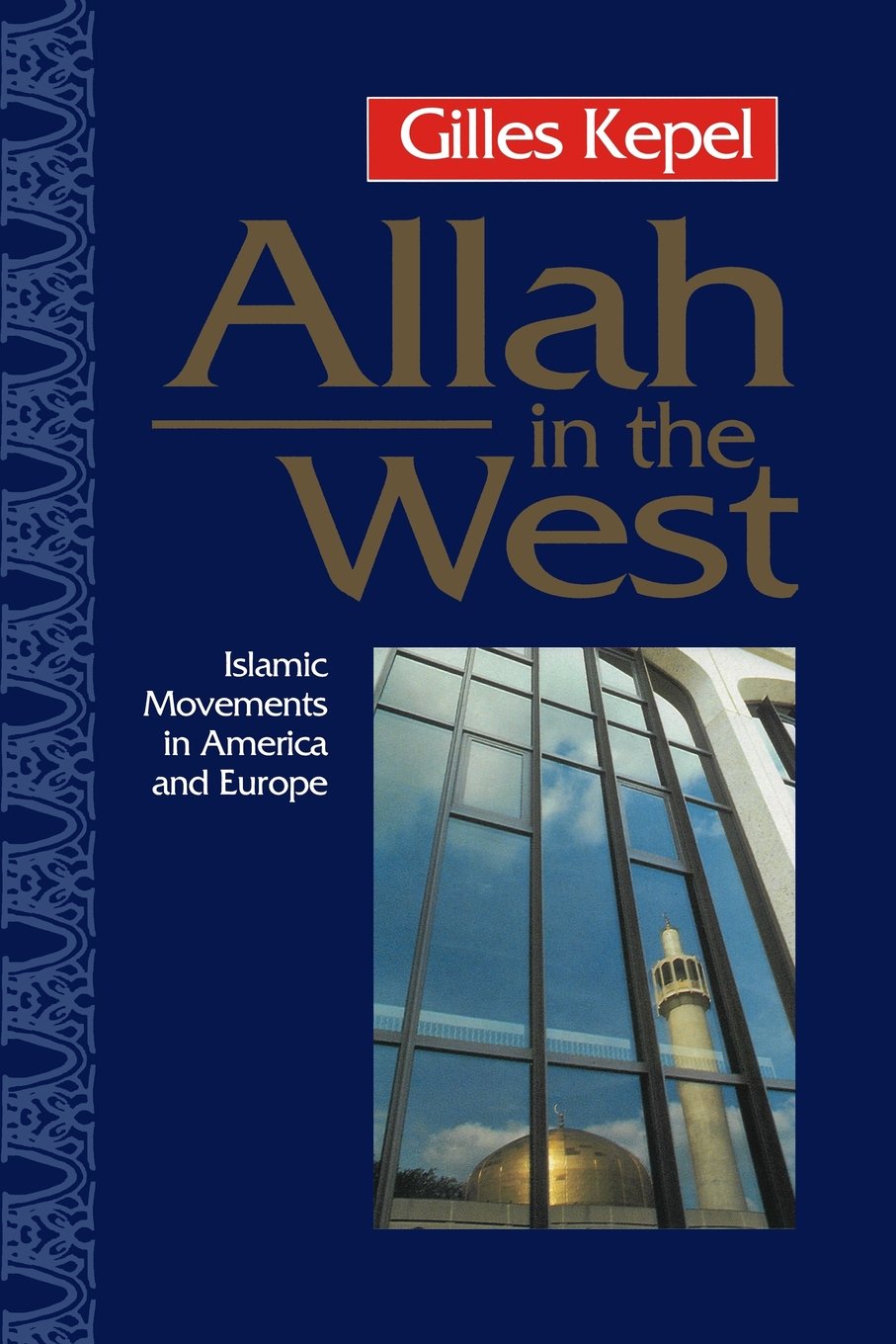 Allah in the West: Islamic Movements in America and Europe,Used