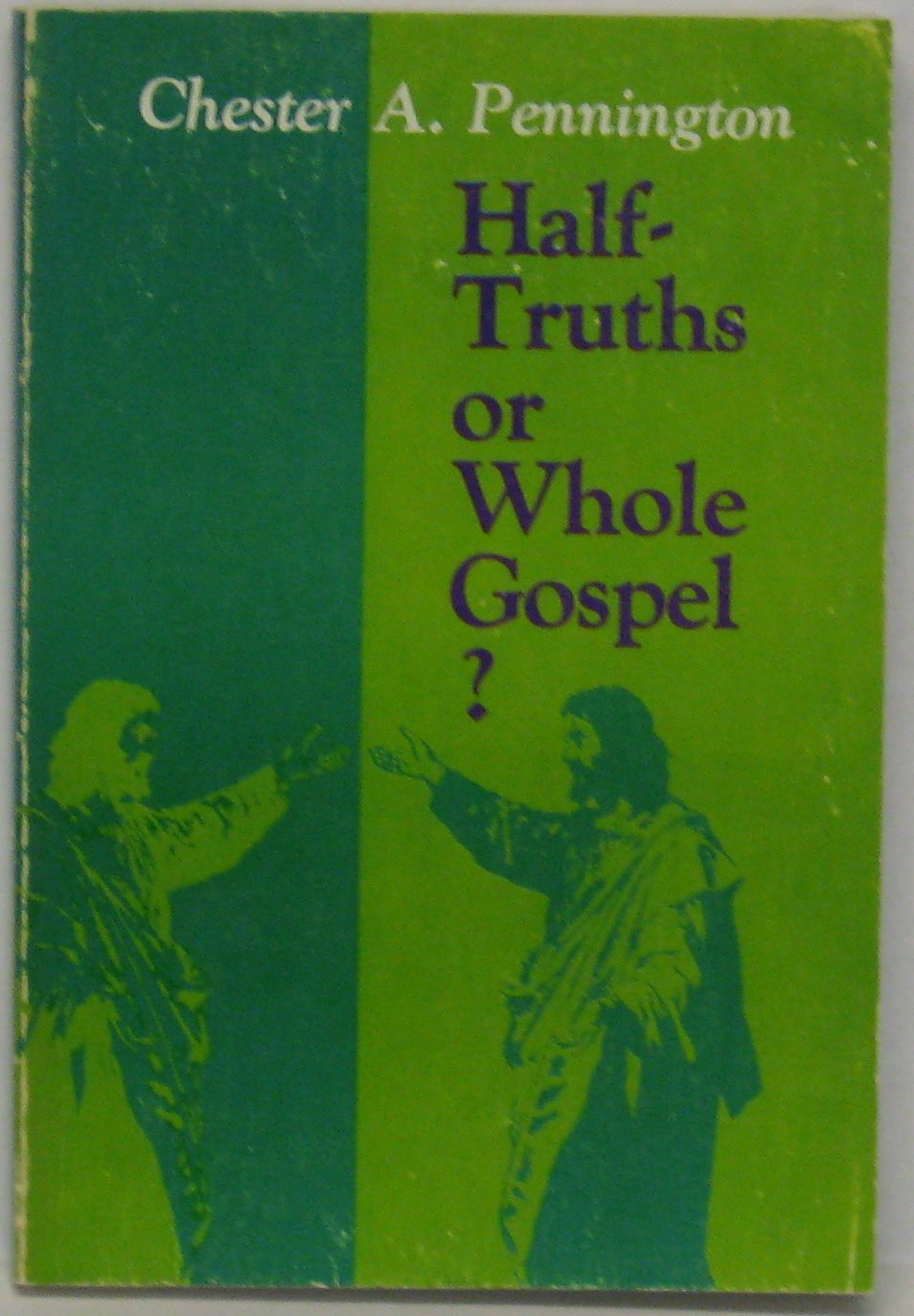 Halftruths or whole Gospel?,Used