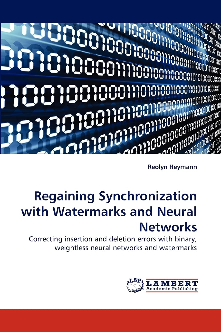 Regaining Synchronization with Watermarks and Neural Networks: Correcting insertion and deletion errors with binary, weightless ,Used