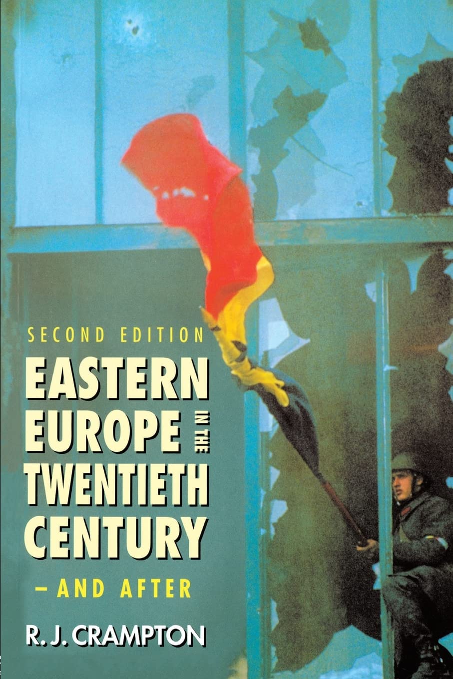 Eastern Europe in the Twentieth Century  And After,New