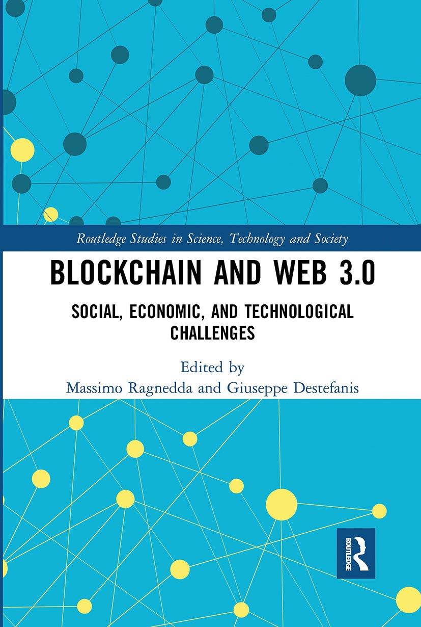 Blockchain and Web 3.0 (Routledge Studies in Science, Technology and Society),Used