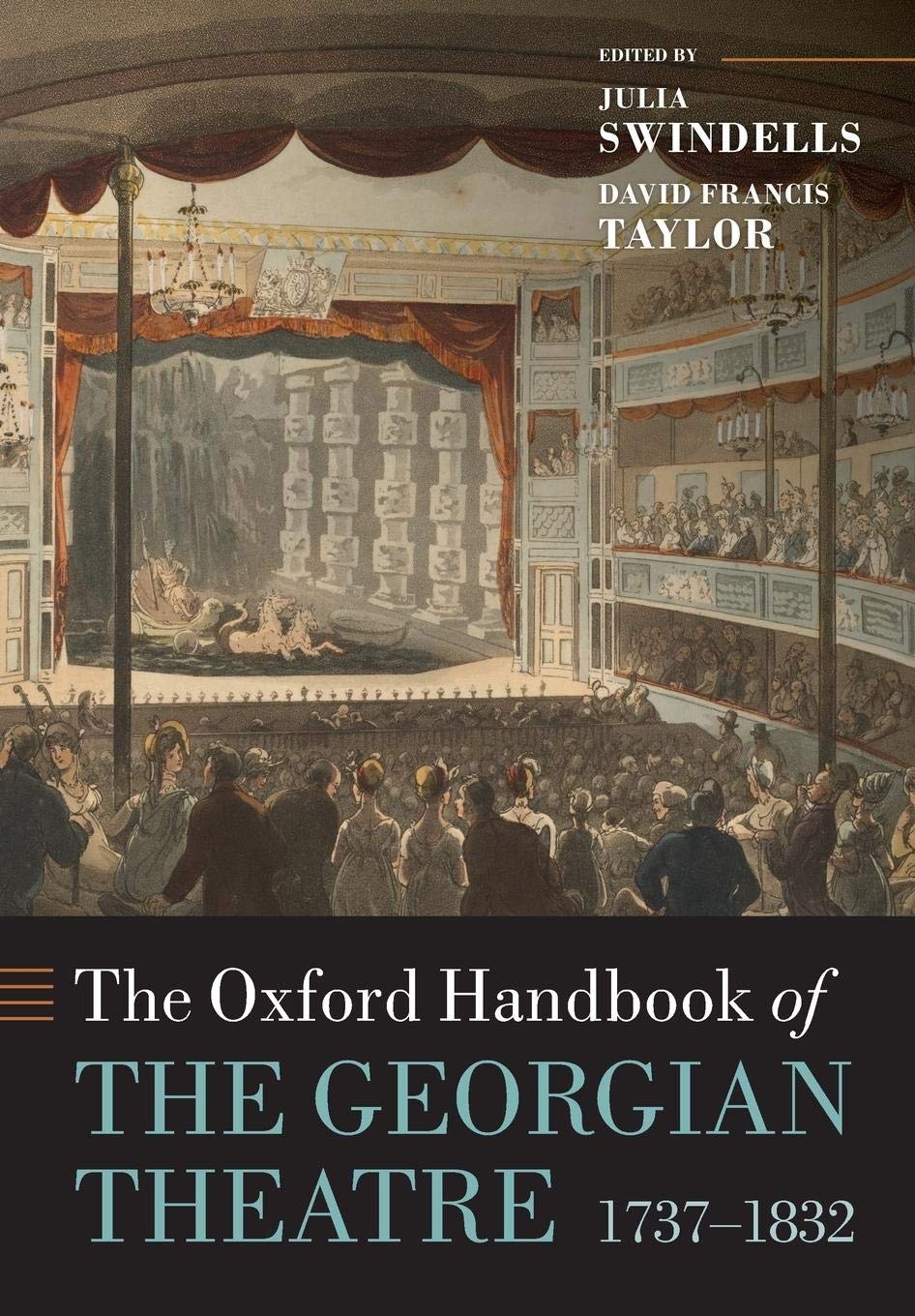 The Oxford Handbook of the Georgian Theatre 17371832 (Oxford Handbooks of Literature),Used