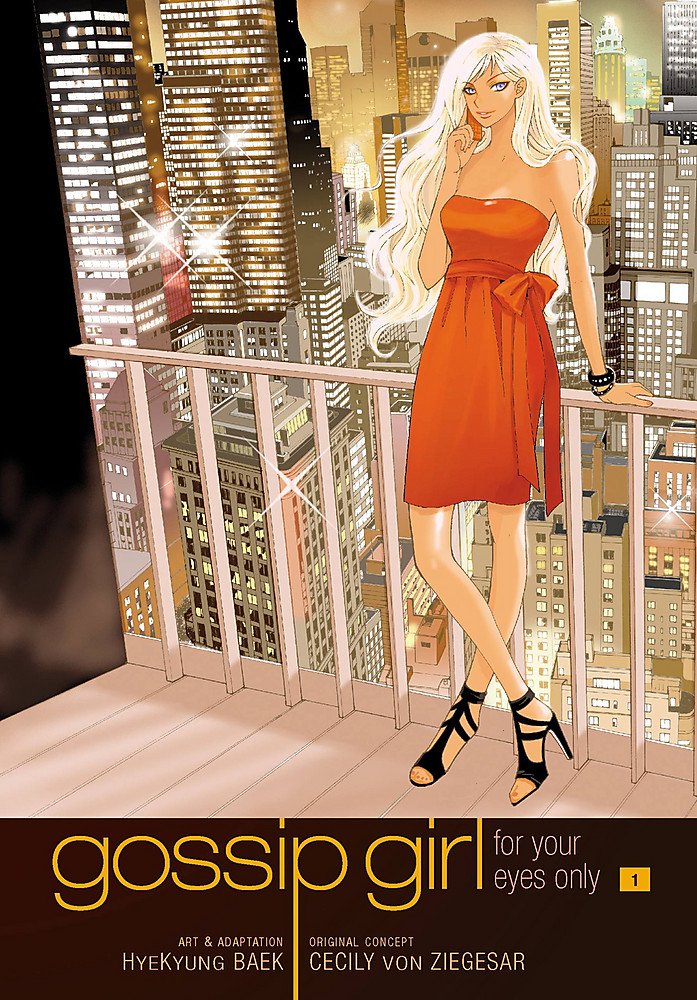 Gossip Girl: The Manga, Vol. 1: For Your Eyes Only (Gossip Girl: The Manga, 1)