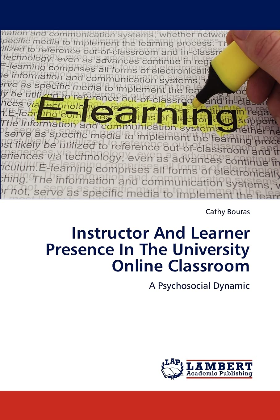 Instructor And Learner Presence In The University Online Classroom: A Psychosocial Dynamic,Used