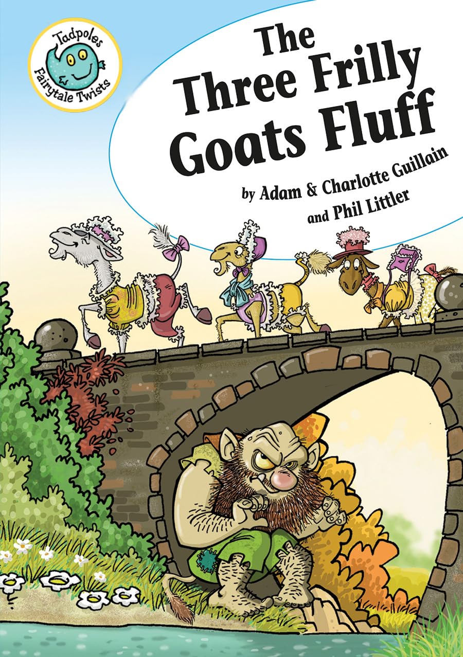 The Three Frilly Goats Fluff (Tadpoles: Fairytale Twists),Used