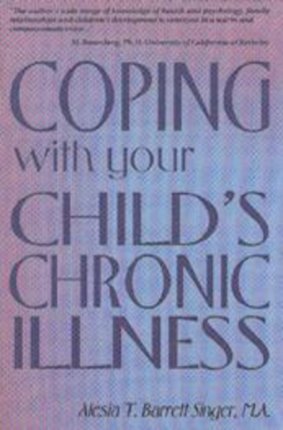 Coping With Your Child's Chronic Illness,Used