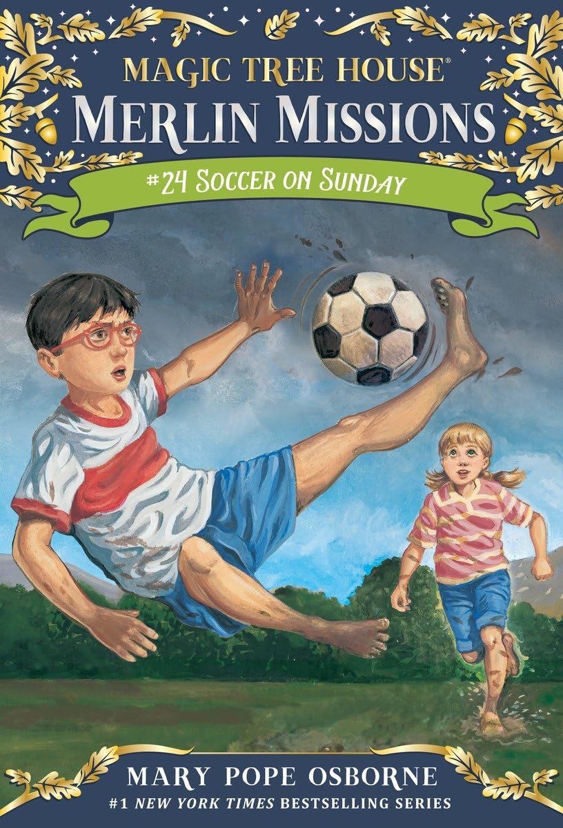 Soccer On Sunday (Magic Tree House Merlin Mission),New