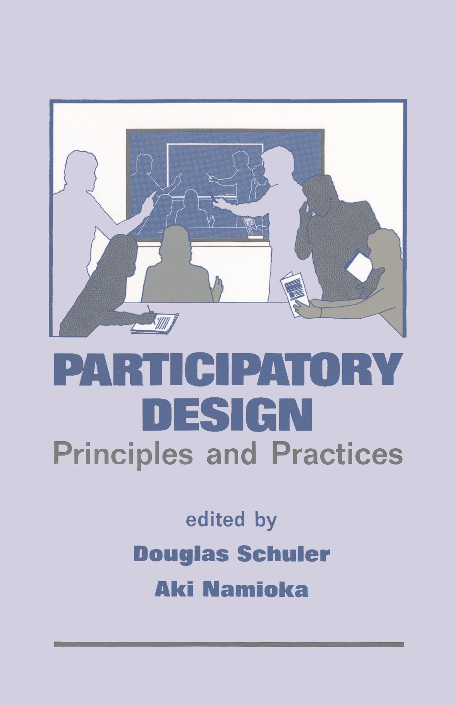 Participatory Design: Principles And Practices,Used