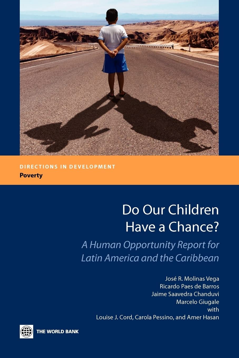Do Our Children Have A Chance?: A Human Opportunity Report For Latin America And The Caribbean (Directions In Development),New