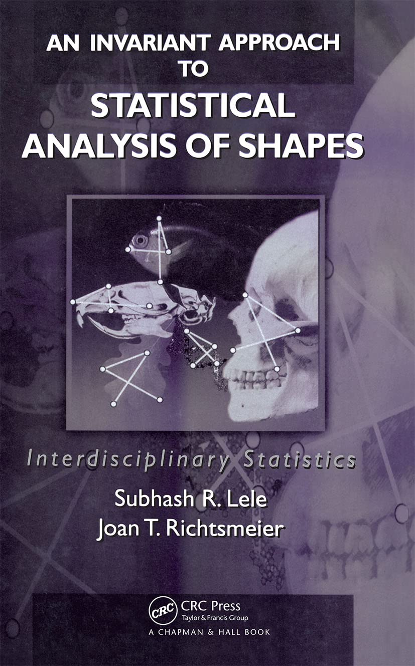 An Invariant Approach To Statistical Analysis Of Shapes,Used