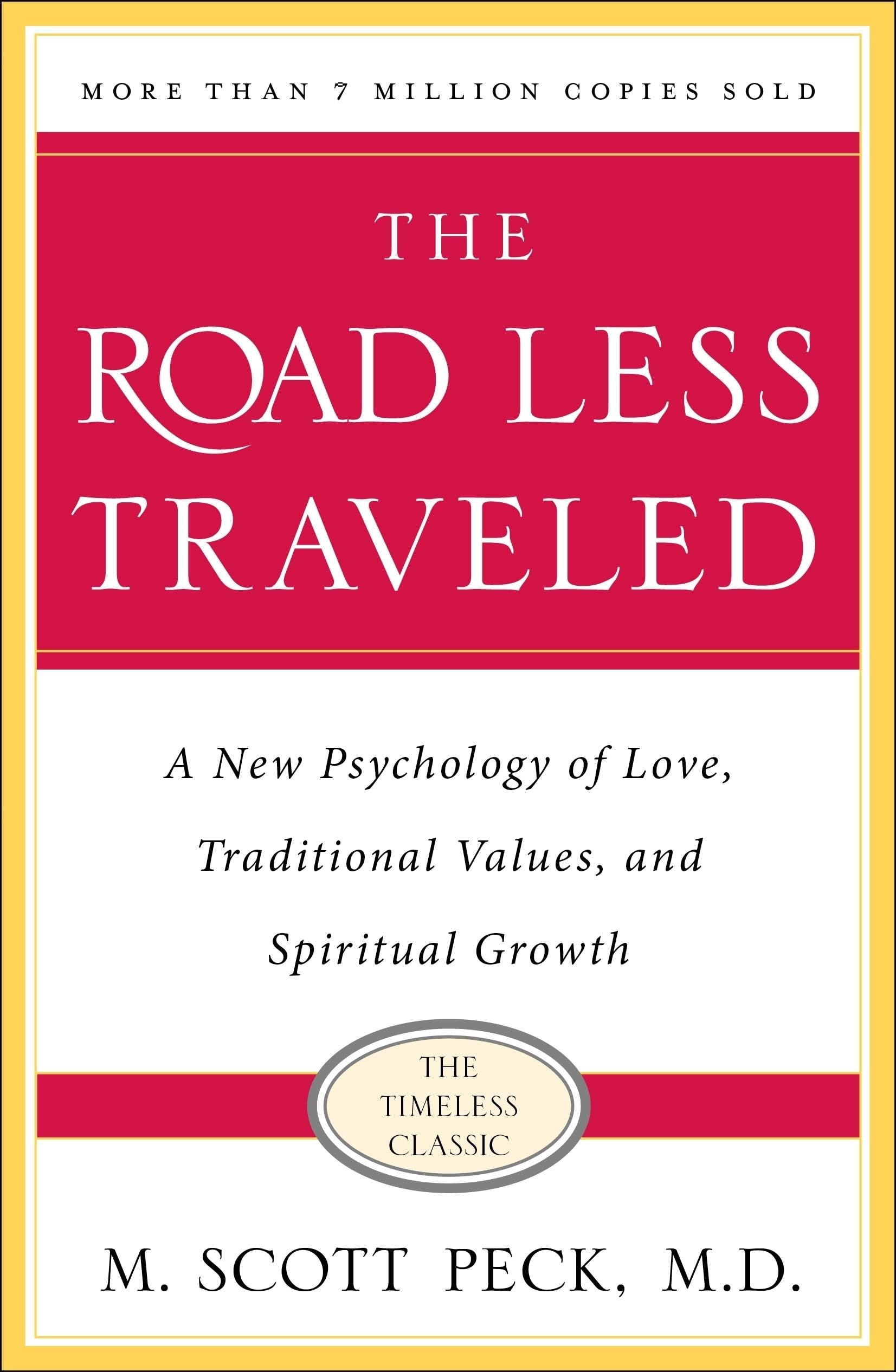 The Road Less Traveled, Timeless Edition: A New Psychology Of Love, Traditional Values And Spiritual Growth,New