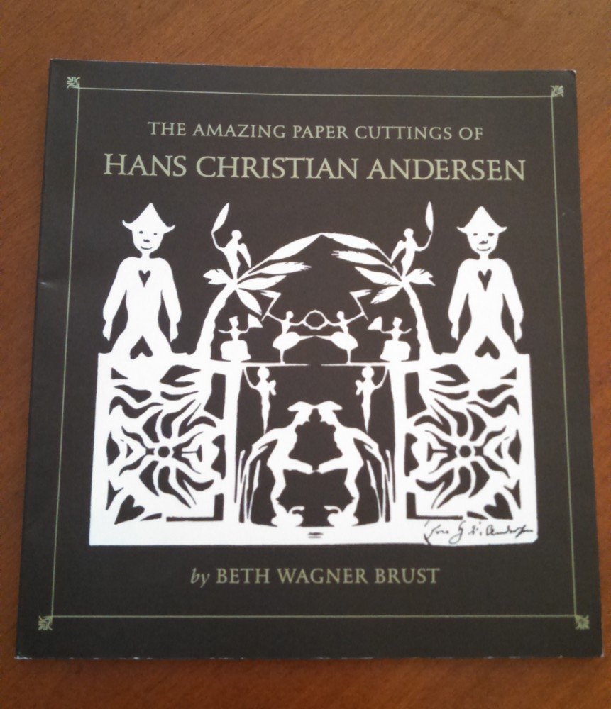 The Amazing Paper Cuttings of Hans Christian Andersen,New