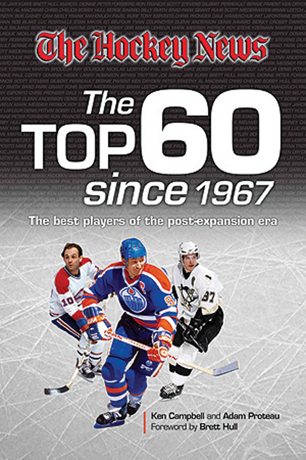 The Top 60 Since 1967: The Best Players of the PostExpansion Era (The Hockey News),Used