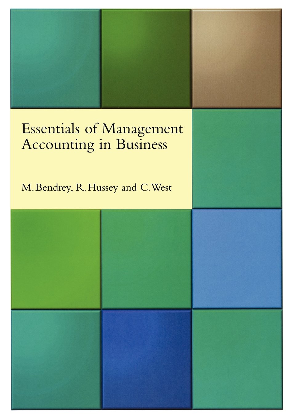 Essentials of Management Accounting in Business,New