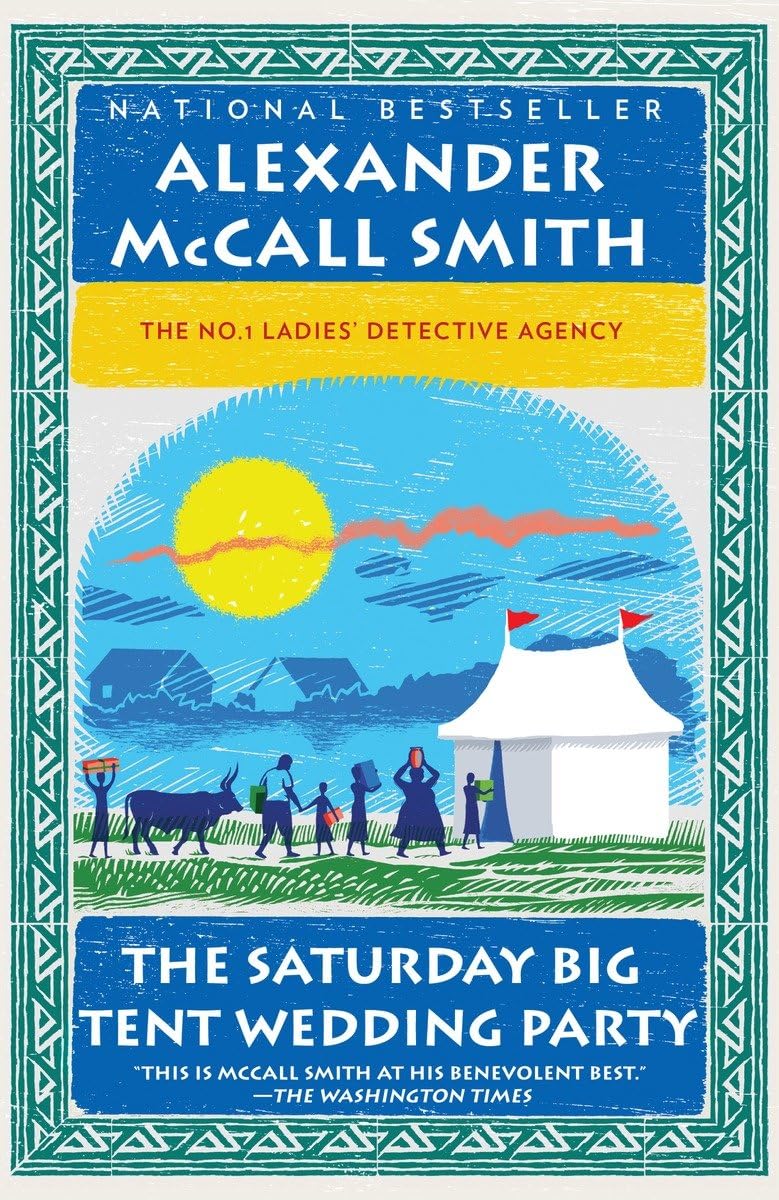 The Saturday Big Tent Wedding Party (No. 1 Ladies' Detective Agency Series),New