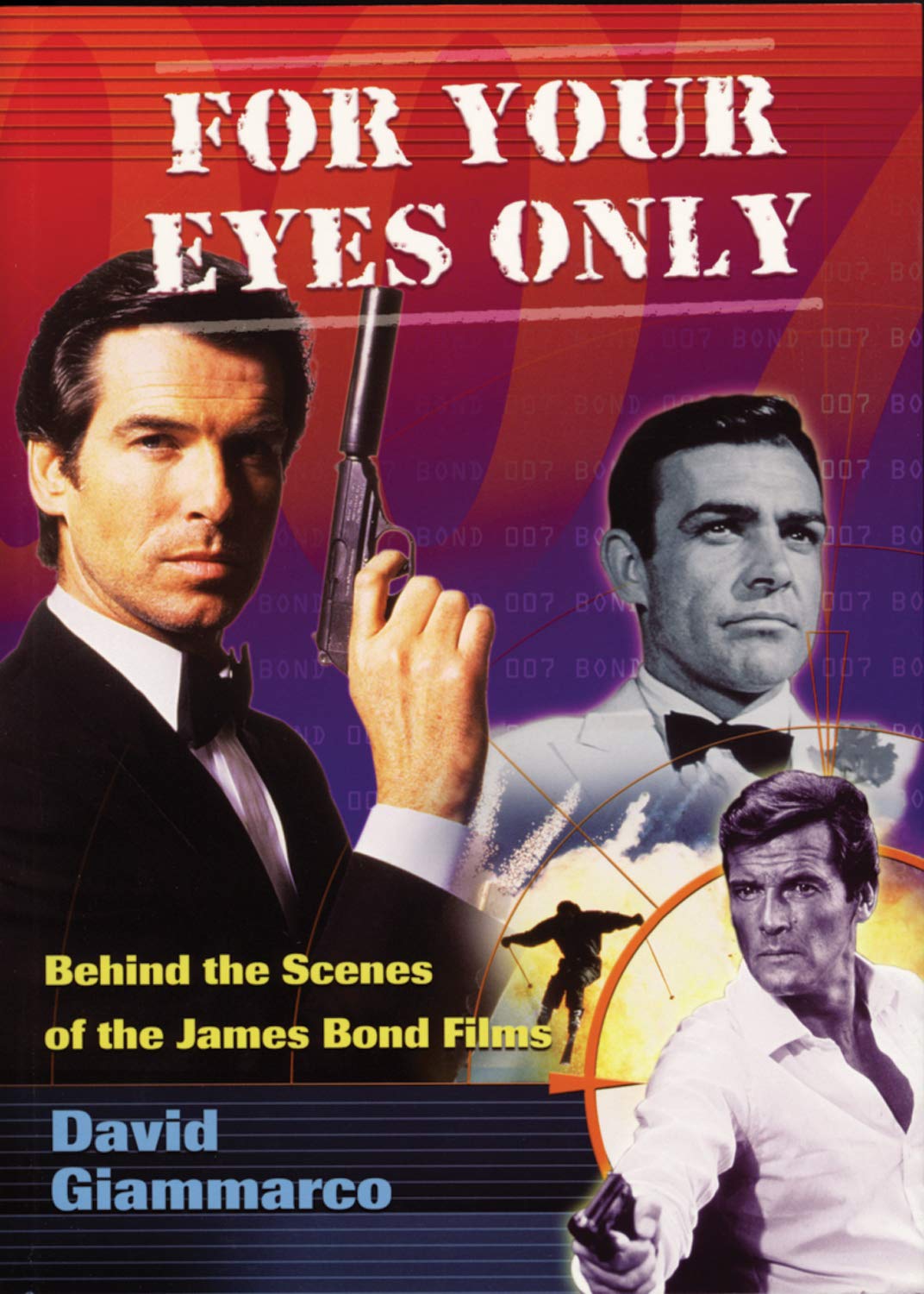 For Your Eyes Only: Behind The Scenes Of The James Bond Films,Used